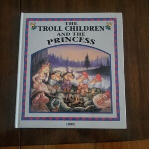 The Troll Chrildren And The Princess - Story Book.